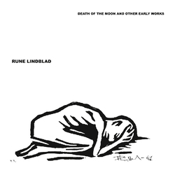 Rune Lindblad Death Of The Moon & Other Early Works Vinyl LP