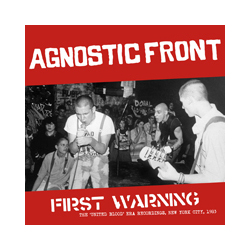 Agnostic Front First Warning: The Unitedblood Era Recordings. Ny 83 Vinyl LP