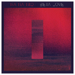 Ra Ra Riot Beta Love Vinyl LP