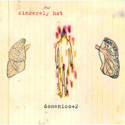 Domenico + Two Sincerely Hot ( LP) Vinyl LP