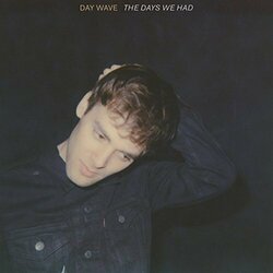 Day Wave Days We Had The ( LP) Vinyl  LP