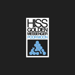 Hiss Golden Messenger Poor Moon Vinyl  LP 
