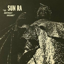 Sun Ra Of Abstract Dreams Vinyl  LP