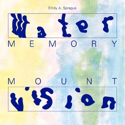 Emily Sprague A. Water Memory Vinyl  LP