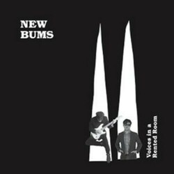 New Bums Voices In A Rented Room Vinyl  LP