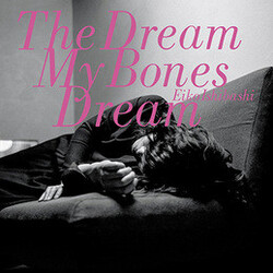 Eiko Ishibashi The Dream My Bones Dream Vinyl  LP