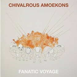 Chivalrous Amoekons Fanatic Voyage ( LP) Vinyl  LP 