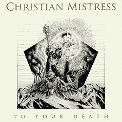 Christian Mistress To Your Death (Vinyl) Vinyl  LP