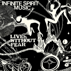 Infinite Spirit Music Life Without Fear Vinyl  LP
