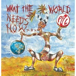 Public Image Ltd What The World Needs Now... Vinyl  LP