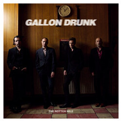 Gallon Drunk The Rotten Mile Vinyl  LP 