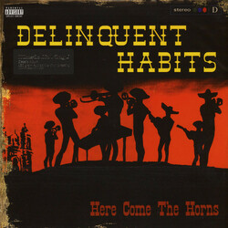 Delinquent Habits Here Come The Horns (Hol) Vinyl  LP