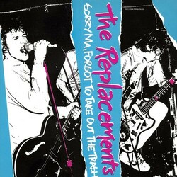 The Replacements Sorry Ma Forgot To Take Out The Trash  LP Start Your Ear Off Right Series