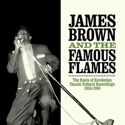 James Brown And The Fabulous Flames The Roots Of Revolution 2 LP