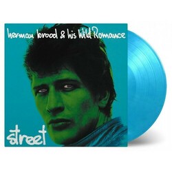 Herman Brood & His Wild Romance Street  LP Limited Turquoise 180 Gram Audiophile Vinyl Remastered Gatefold Numbered To 750