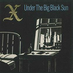 X Under The Big Black Sun  LP