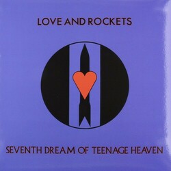 Love And Rockets Seventh Dream Of Teenage Heaven  LP Opaque Blue 150 Gram Vinyl Limited To 1500 Foil-Numbered