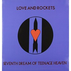 Love And Rockets Seventh Dream Of Teenage Heaven  LP 200 Gram Black Vinyl Limited To 1500 Foil-Numbered