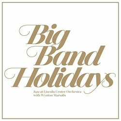 Jazz At Lincoln Center Orchestra/Wynton Marsalis Big Band Holidays 2 LP Gatefold