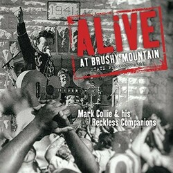 Mark Collie & His Reckless Companions Alive At Brushy Mountain State  LP