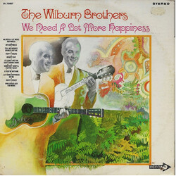 The Wilburn Brothers We Need A Lot More Happiness Vinyl LP USED