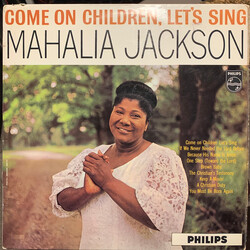 Mahalia Jackson Come On Children, Let's Sing Vinyl LP USED