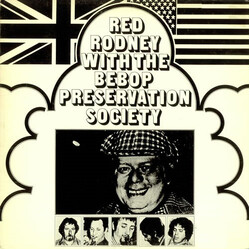 Red Rodney / The Be-Bop Preservation Society Red Rodney With The Bebop Preservation Society Vinyl LP USED