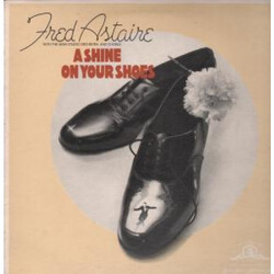 Fred Astaire A Shine On Your Shoes Vinyl LP USED