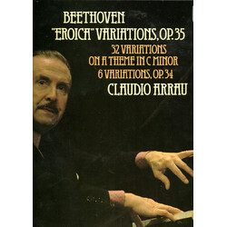 Ludwig van Beethoven / Claudio Arrau Eroica Variations / 32 Variations In C Minor / 6 Variations In F Major Vinyl LP USED