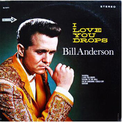 Bill Anderson (2) I Love You Drops Vinyl LP USED