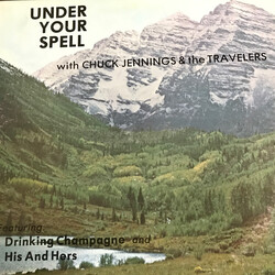 Chuck Jennings & The Travelers Under Your Spell Vinyl LP USED