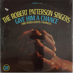 The Robert Patterson Singers Give Him A Chance Vinyl LP USED