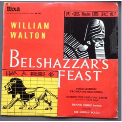 Sir William Walton / The Philharmonic Promenade Orchestra / The London Philharmonic Choir / Dennis Noble / Sir Adrian Boult Belshazzar's Feast Vinyl L