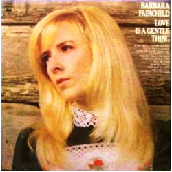 Barbara Fairchild Love Is A Gentle Thing Vinyl LP USED