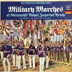 Großes Militärorchester Alfred Matschat / Alfred Matschat Military Marches Of Germany's Royal Imperial Army Vinyl LP USED