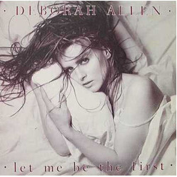 Deborah Allen Let Me Be The First Vinyl LP USED