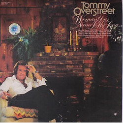 Tommy Overstreet Woman, Your Name Is My Song Vinyl LP USED