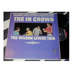 The Wilson Lewes Trio The In Crowd Vinyl LP USED