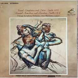 Maurice Ravel / Albert Roussel / The Chicago Symphony Orchestra / Jean Martinon Daphnis And Chloe, Suite No. 2 / Bachus And Ariadne, Suite No. 2 Vinyl