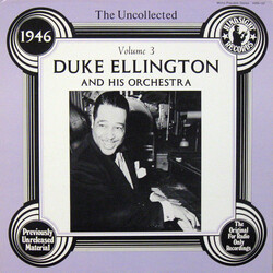 Duke Ellington And His Orchestra The Uncollected Duke Ellington And His Orchestra Volume 3: 1946 Vinyl LP USED