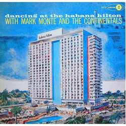 Mark Monte And The Continentals Dancing At The Habana Hilton Vinyl LP USED