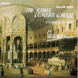 William Boyce / Cantilena / Adrian Shepherd The Three Concerti Grossi / Overture In F Major Vinyl LP USED