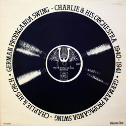 Charlie & His Orchestra Volume 1: German Propaganda Swing 1940 - 1941 Vinyl LP USED