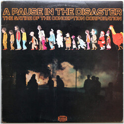 The Conception Corporation A Pause In The Disaster - The Satire Of The Conception Corporation Vinyl LP USED