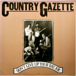 Country Gazette Don't Give Up Your Day Job Vinyl LP USED