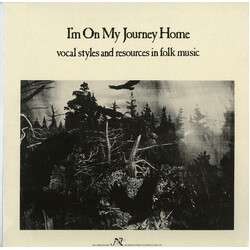 Various I'm On My Journey Home: Vocal Styles And Resources In Folk Music Vinyl LP USED