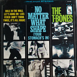 The T-Bones No Matter What Shape (Your Stomach's In) Vinyl LP USED