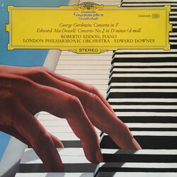 George Gershwin / Edward MacDowell / Roberto Szidon / The London Philharmonic Orchestra / Edward Downes Concerto In F / Concerto No. 2 In D Minor / d-