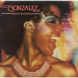 Gonzalez Haven't Stopped Dancin' Vinyl LP USED