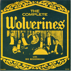 The Wolverines / Bix Beiderbecke The Complete Wolverines With Bix Beiderbecke Vinyl LP USED